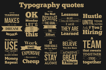 Set of vintage Inspirational quotes about work and team vector design isolated on вфкл background. Can be used on t-shirts, pictures, posters for wall