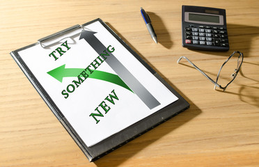 Try something new concept on a desk