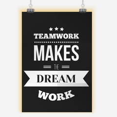 Inspirational poster about work and team vector design on dark background. Can be used on t-shirts, pictures, office for motivation