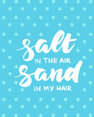 Salt in the air, sand in my hair summer card