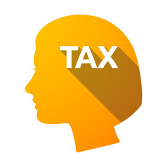 Isolated female head with  the text TAX