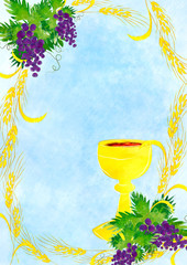 Eucharist - first Communion abstract artistic digital illustration frame with copy space for text, with chalice and host, bread and wine, grapes and wheat ears. Made without reference image.