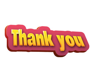 thank you Text for Title or Headline. In 3D Fancy Fun and Futuristic style