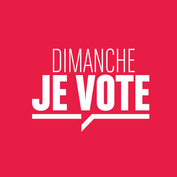 dimanche je vote