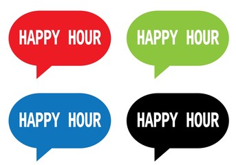 HAPPY HOUR text, on rectangle speech bubble sign.