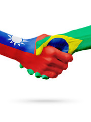 Flags Taiwan, Brazil countries, partnership friendship handshake concept.