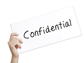 Confidential Sign on white paper. Man Hand Holding Paper with text. Isolated on white background
