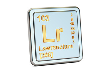 Lawrencium Lr, chemical element sign. 3D rendering