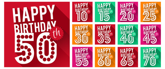 Set of Happy Birthday Symbols. 10th, 15th, 20th, 25th, 30th, 35th, 40th, 45th, 50th, 55th, 60th, 65th, 70th Birthday Collection. Eps10.