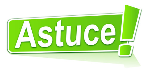 astuce sur étiquette verte