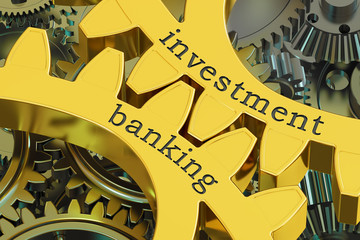 Investment Banking concept on the gearwheels, 3D rendering