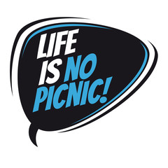 life is no picnic retro cartoon balloon
