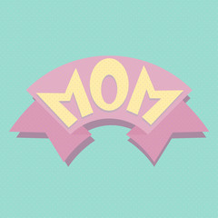 Ribbon banner with text MOM for emotion. Retro hand drawn design element for banner, advertising, poster in pop art style on dot colorful background. Vector Illustration for Mother's Day calligraphy
