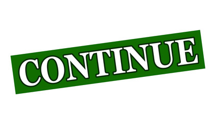 Continue