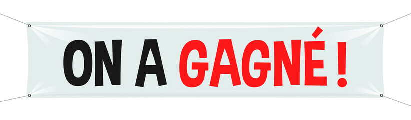 On a gagné !