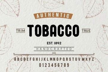 Font. Alphabet. Script. Typeface. Label. Tobacco typeface, labels and different type designs