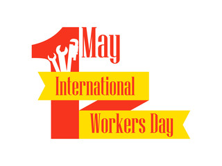 International Workers Day. Labour Day 1st of May. Ribbon with text and building instructions. Vector illustration