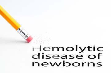 Closeup of pencil eraser and black hemolytic disease of newborns text. Hemolytic disease of newborns. Pencil with eraser.