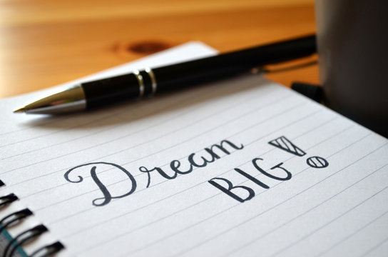 DREAM BIG Motivational Quote