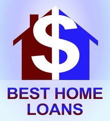 Best Home Loans Means Top Mortgages 3d Illustration