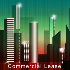 Commercial Lease Means Real Estate Leases 3d Illustration