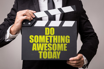 Obraz premium Do Something Awesome Today