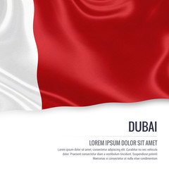 The United Arab Emirates state Dubai flag waving on an isolated white background. State name and the text area for your message. 3D illustration.