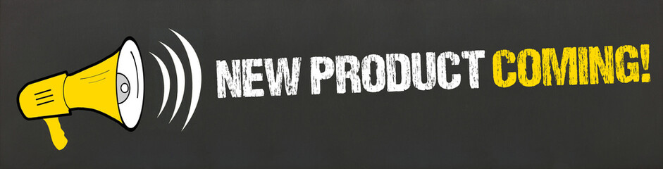 New Product Coming! / Megafon auf Tafel