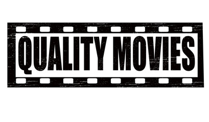 Quality movies