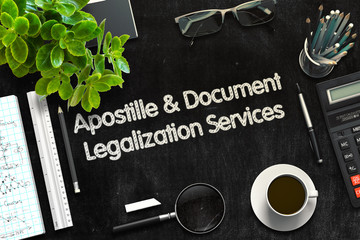 Apostille and Document Legalization Services Concept on Black Chalkboard. 3d Rendering. Toned...