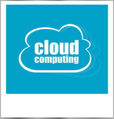 cloud computing word business concept, photo frame isolated on white