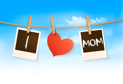 Photos hanging on a clothesline, spelling out I love mom. Mother's Day background. Vector.