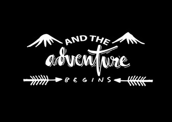 And the adventure begins quote. Hand lettering calligraphy.