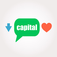 Text capital. Business concept . Speech clouds stickers, arrow and heart