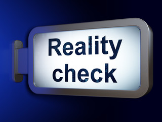 Finance concept: Reality Check on billboard background