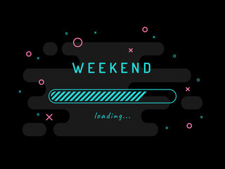 Weekend loading - vector illustration. Black background.