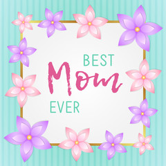 Shiny card with flowers for Mother's Day. Vector.