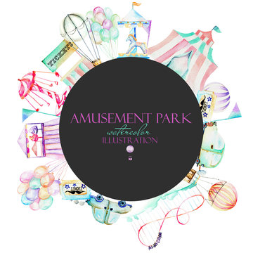 Circle frame with watercolor elements of amusement park, hand drawn isolated on a white and dark background, can be used for the logo, banner