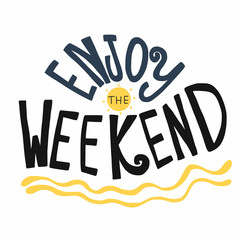 Enjoy weekend word lettering vector illustration