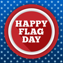 Flag Day background. USA patriotic template with text, stripes and stars for decoration in colors of american flag