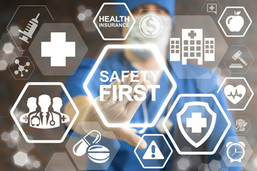 Safety First Work Concept - regulations and standard in health care. Top secure rules. Medicine protection, personal security people on job. Doctor pressing safety first button on virtual screen.
