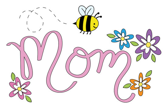 Mom Lettering with Flowers and Bee
