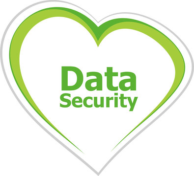 security concept, data security words on love heart