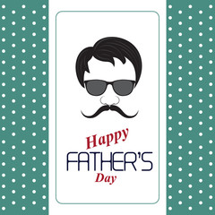 Greeting card: happy fathers day. Invitation party  dad with glasses  and mustache.