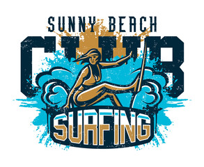 Obraz premium Design for printing on a T-shirt, girl surfer drifting through the waves. Extreme sport, beach, sunny coast, lettering, text. Vector illustration, grunge effect