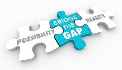 Bridge the Gap Between Possibility and Reality Puzzle Piece 3d Illustration