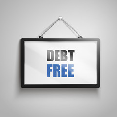 debt free text sign