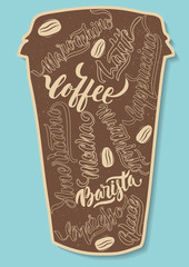 Concept for coffee sticker. Hand-drawn coffee cup with outline lettering of coffee kind names on blue background.
