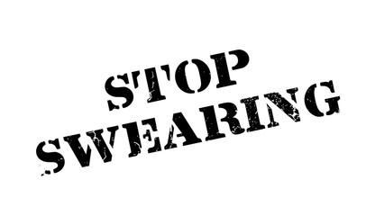 Stop Swearing rubber stamp. Grunge design with dust scratches. Effects can be easily removed for a clean, crisp look. Color is easily changed.
