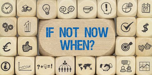 If not Now, When? / Würfel mit Symbole